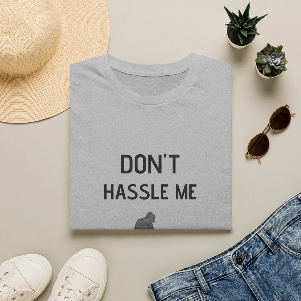 Don't Hassle Me T-Shirt — 'Don't Hassle Me I'm Local' Funny Graphic Tee