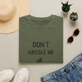 Don't Hassle Me T-Shirt — 'Don't Hassle Me I'm Local' Funny Graphic Tee