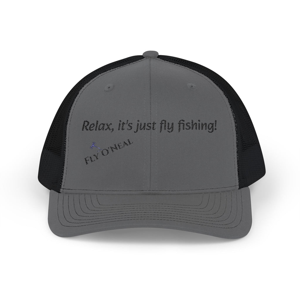 Fly Fishing Trucker Cap — "Relax, it's just fly fishing!" Snapback Hat