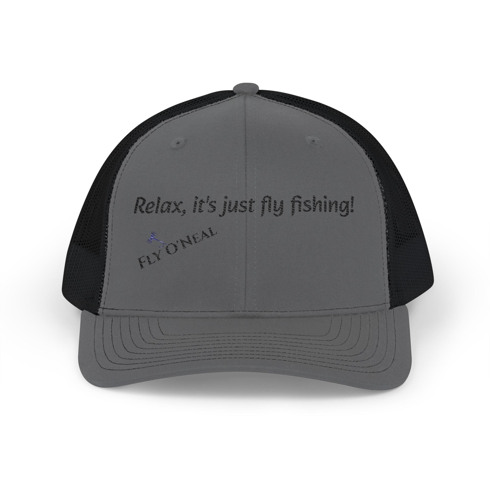 Fly Fishing Trucker Cap — "Relax, it's just fly fishing!" Snapback Hat