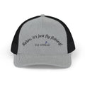 Trucker Cap – "Relax, it's just fly fishing!" Embroidered Mesh Fishing Hat