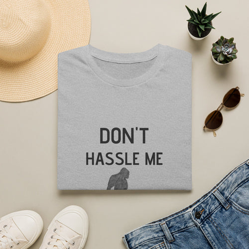 Bigfoot / Sasquatch T-Shirt — 'Don't Hassle Me, I'm Local' Funny Graphic Tee