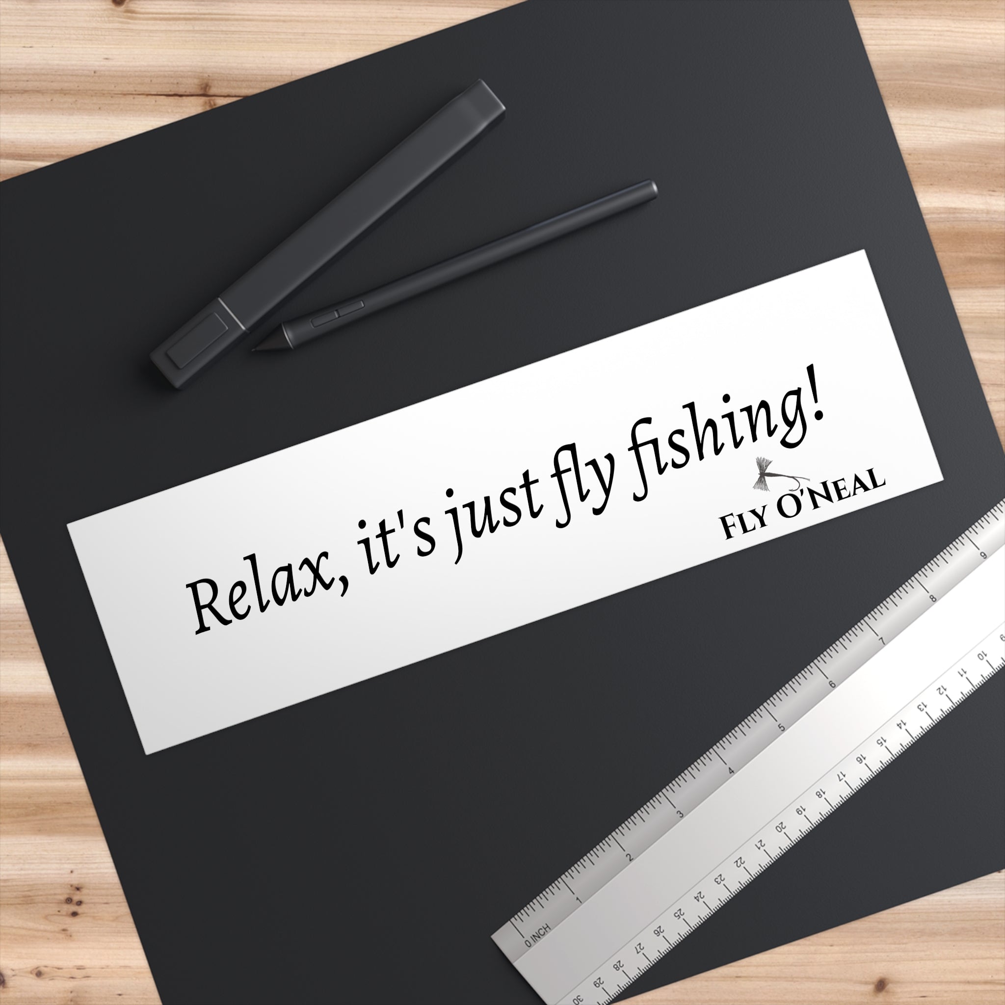 Fly Fishing Bumper Sticker — "Relax, it's just fly fishing!"