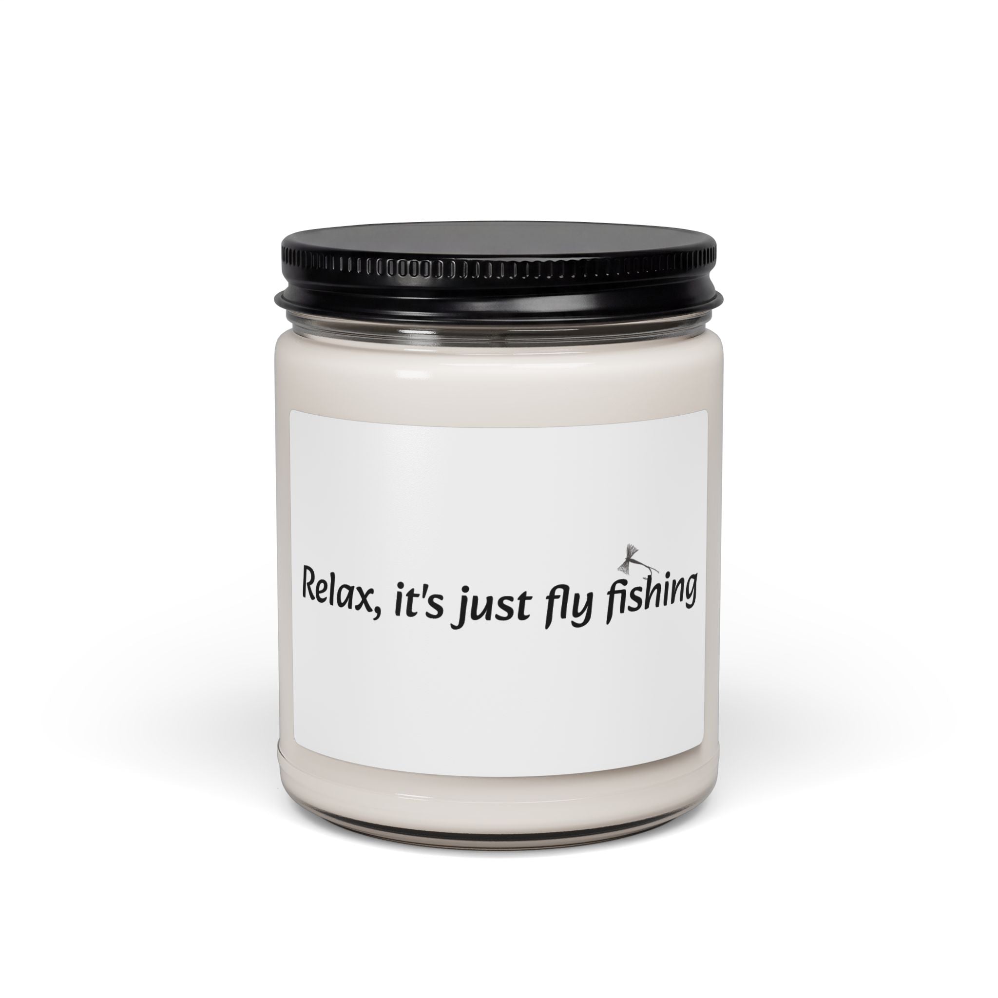 Relax, it's just fly fishing - Scented Soy Candle, 9oz