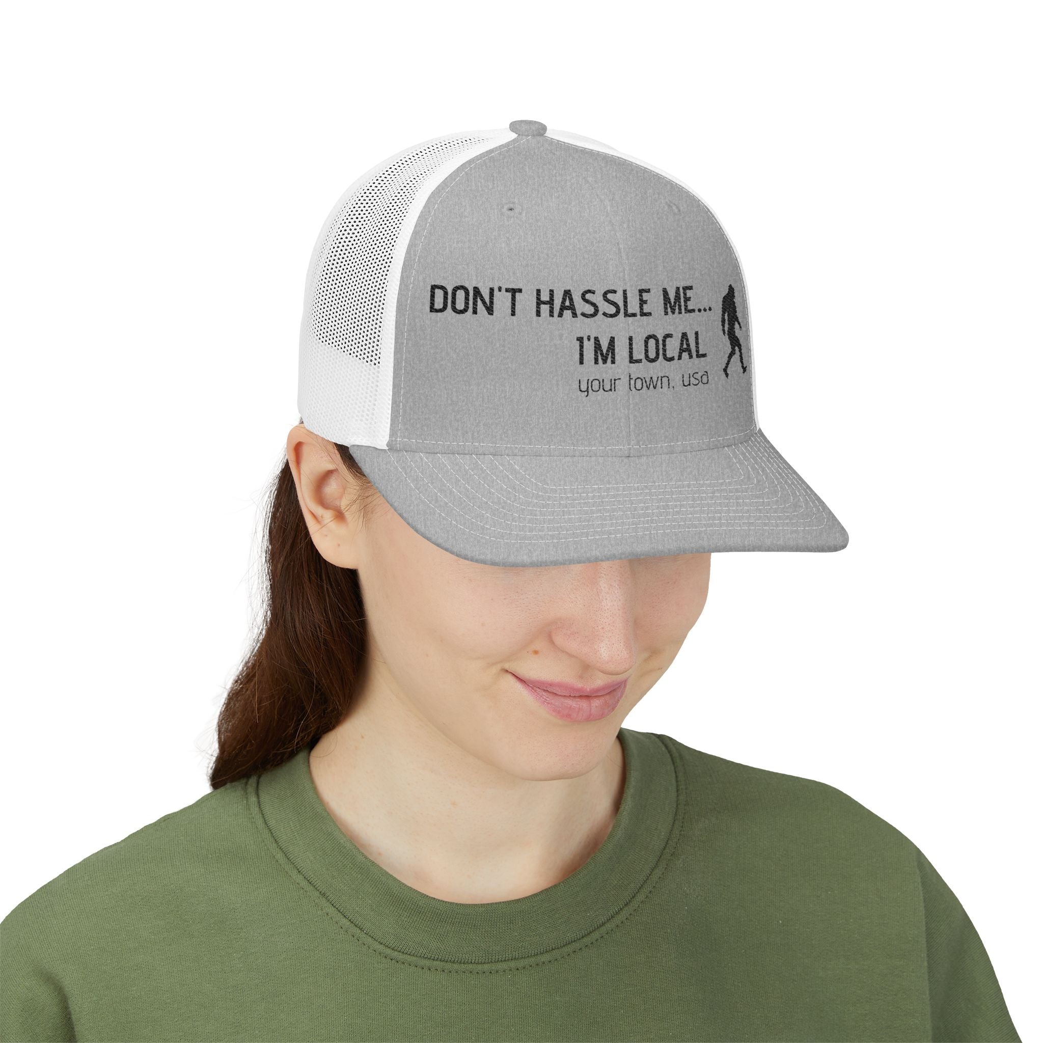 Dont Hassle Me Im Local Snapback Trucker Cap Sasquatch Bigfoot Design